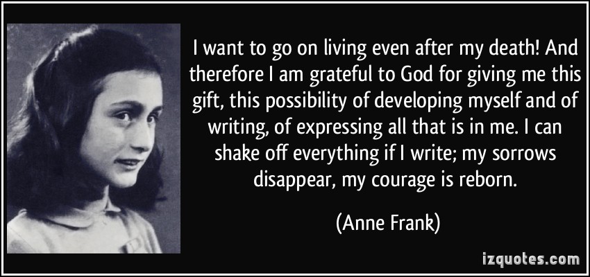 Anne's Words, Writing and Courage